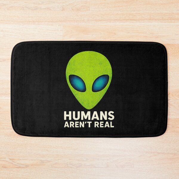Item preview, Alien Funny Humans Aren T Real Cute Ufo designed and sold by SarahLorri.