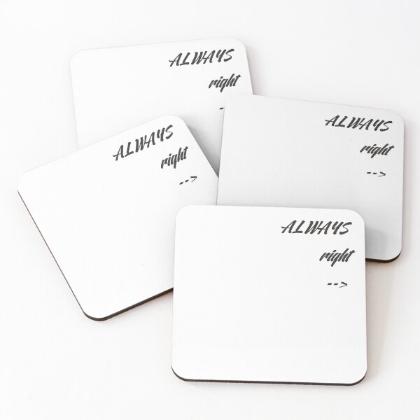 Item preview, Always Right Minimal Quote Design | Subtle Humor Typography designed and sold by JaaGo PopLab.