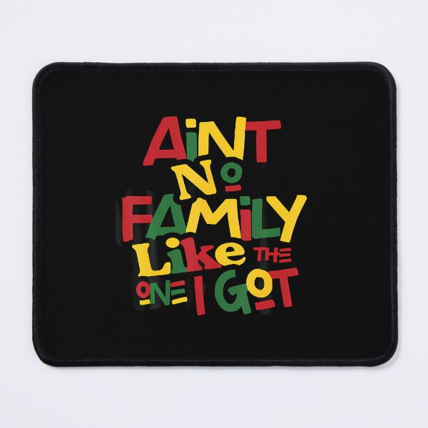 Item preview, Ain't No Family Like The One I Got Matching Family Reunion designed and sold by SarahLorri.