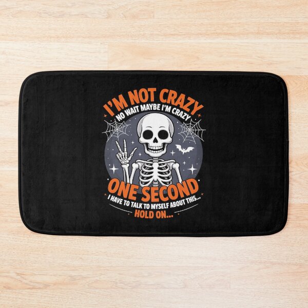 Item preview, I'm Not Crazy No Wait Maybe I'm Crazy One Second I Have to designed and sold by HardcoreTour.