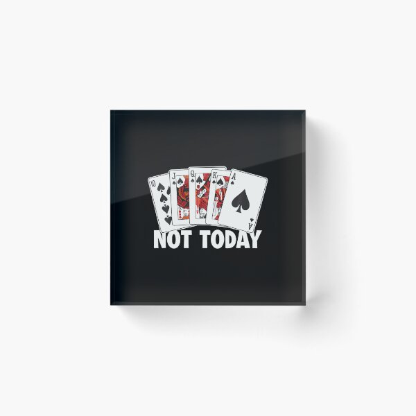 Item preview, Not Today Poker Hands Texas Holdem Player High Roller Poker designed and sold by KathleenEliza.