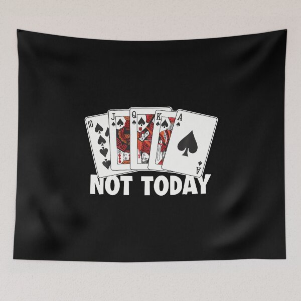 Item preview, Not Today Poker Hands Texas Holdem Player High Roller Poker designed and sold by KathleenEliza.