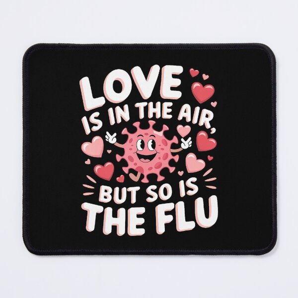Item preview, Love Is In The Air But So Is The Flu Funny Valentine Nurse designed and sold by JanetCarolyn.