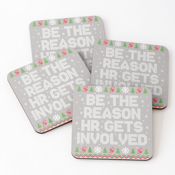 Item preview, Be The Reason HR Gets Involved Ugly Christmas designed and sold by mjohnson9.