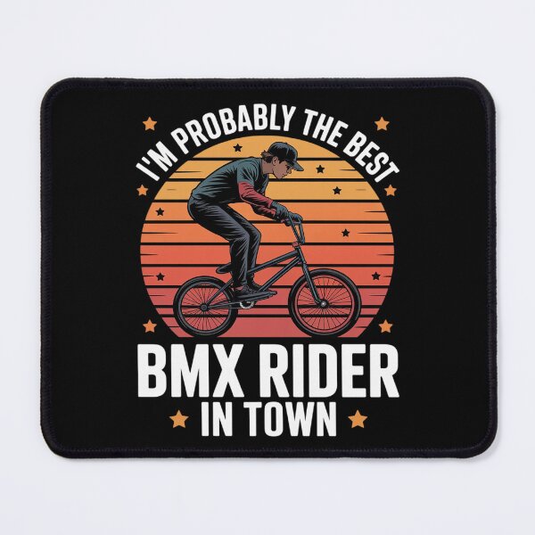 Item preview, Im Probably The Best BMX Rider in Town designed and sold by ToggleBet.