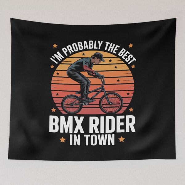 Item preview, Im Probably The Best BMX Rider in Town designed and sold by ToggleBet.