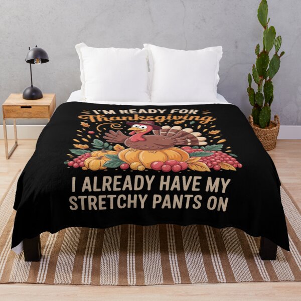 Item preview, I'm Ready for Thanksgiving I Have My Stretchy Pants On Funny designed and sold by ToggleBet.