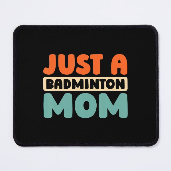 Item preview, Shuttlecock Player Racquet Team Racket Just A Badminton Mom designed and sold by MelanieMiram1.