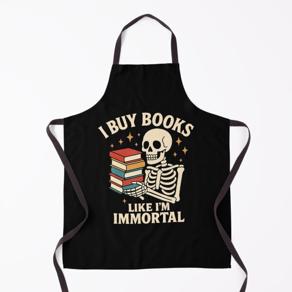 Item preview, I Buy Books Like I'M Immortal Skeleton Reader Books Reading designed and sold by SharronDawn.