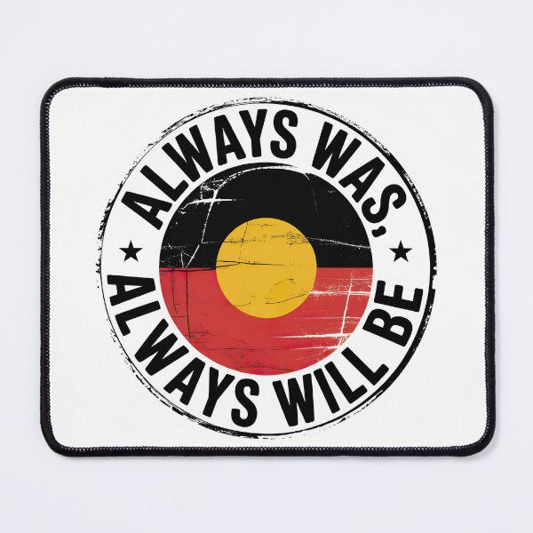 Item preview, Always Was Always Will Be, Always Was Always Will designed and sold by graphic-genie.