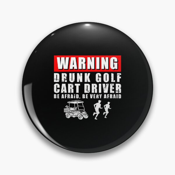 Item preview, Warning Drunk Golf Cart Driver designed and sold by ElaineEsther.