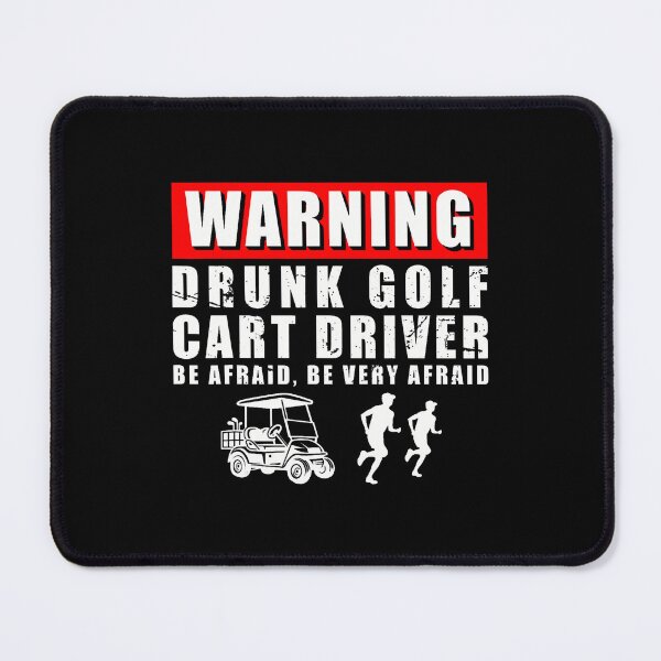 Item preview, Warning Drunk Golf Cart Driver designed and sold by ElaineEsther.