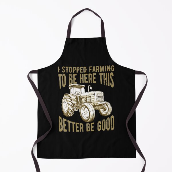 Item preview, I Stopped Farming To Be Here This Better Be Good Farmer designed and sold by SharronDawn.
