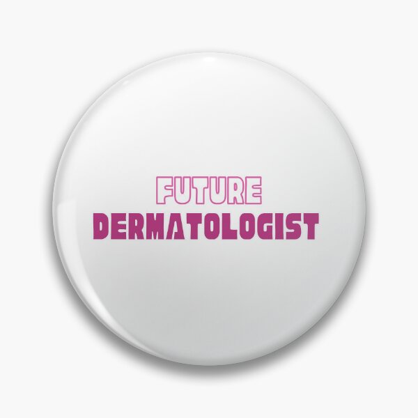 Item preview, Future Dermatologist  designed and sold by ItsDreyHey.