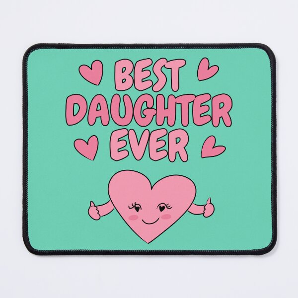 Item preview, BEST DAUGHTER EVER designed and sold by HugSomeNettles.