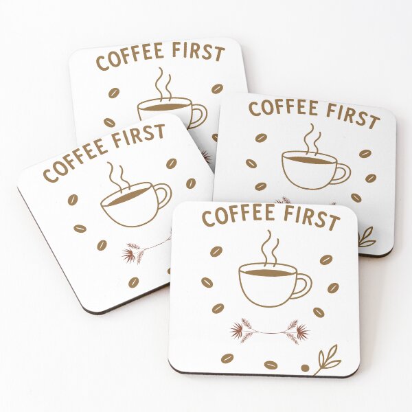 Item preview, Coffee is First designed and sold by Ssaf17588.
