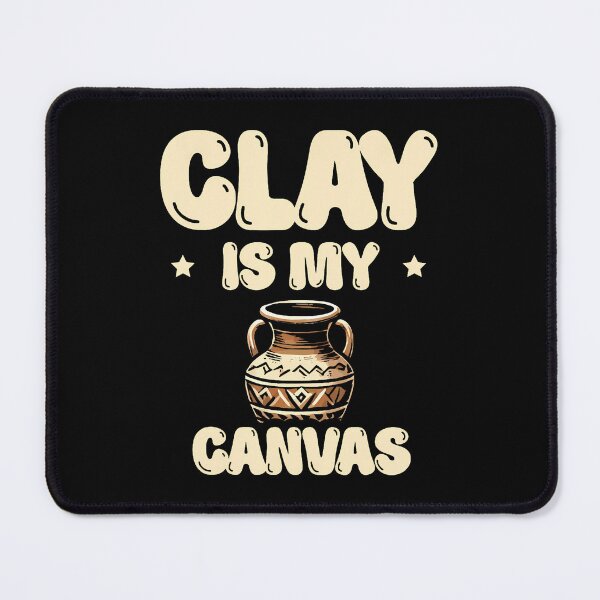 Item preview, Clay Is My Canvas Ceramics Potter Kiln Pot Making Pottery designed and sold by ElaineEsther.