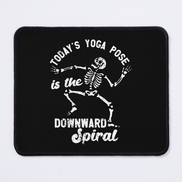 Item preview, Today's Yoga Pose Is The Downward Spiral Funny designed and sold by ElaineEsther.