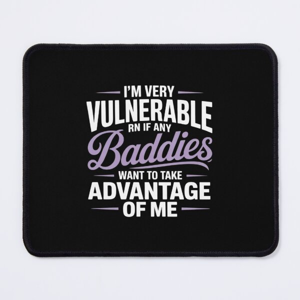 Item preview, I'm Very Vulnerable RN Front Baddies designed and sold by LittleDame.