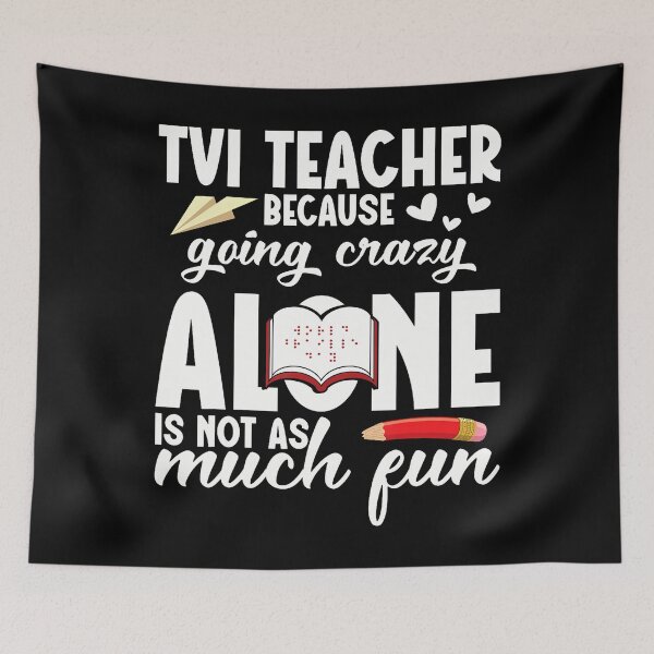 Item preview, Tvi Teacher Special Ed Unexpected Visually Impaired Teacher designed and sold by AdellBridgett.