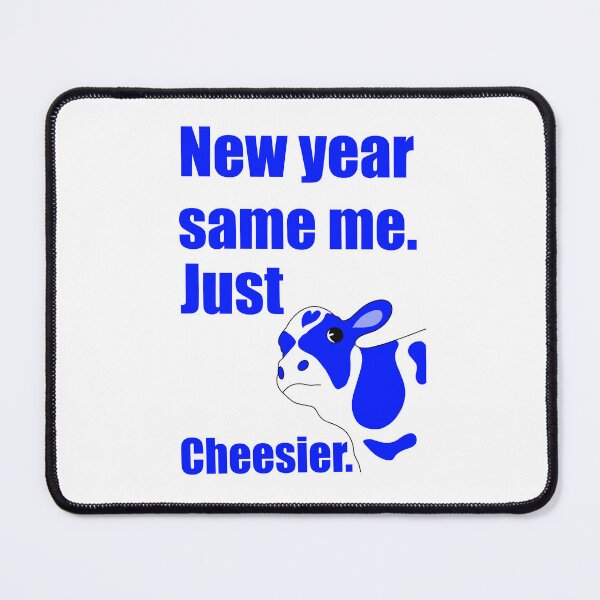 Item preview, New Year Same Me, Just Cheesier – Funny Cow Pun designed and sold by lifestylecreep.
