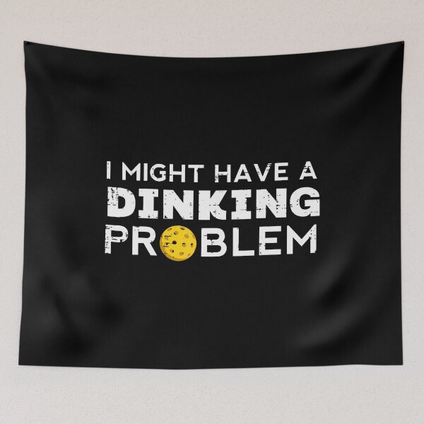 Item preview, Pickleball Might Have Dinking Problem Pickle Ball designed and sold by FlorenceNorma.