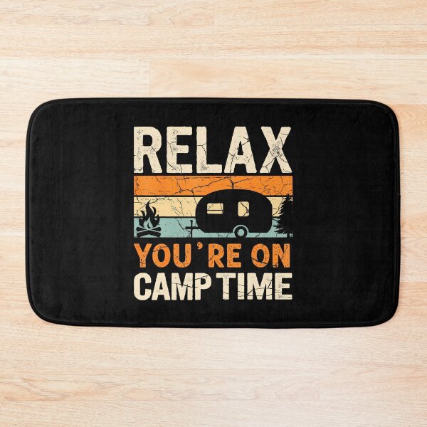 Item preview, Camping Relax You Are On Camp Time Humor Camper Joke Retro designed and sold by FlorenceNorma.