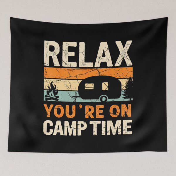 Item preview, Camping Relax You Are On Camp Time Humor Camper Joke Retro designed and sold by FlorenceNorma.