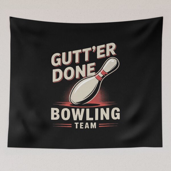 Item preview, Gutt'Er Done Bowling Team League Humor designed and sold by MarianMartha.