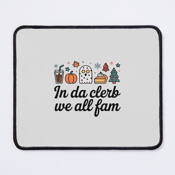 Item preview, In Da Clerb We All Fam Autumn Thanksgiving Christmas designed and sold by LittleDame.