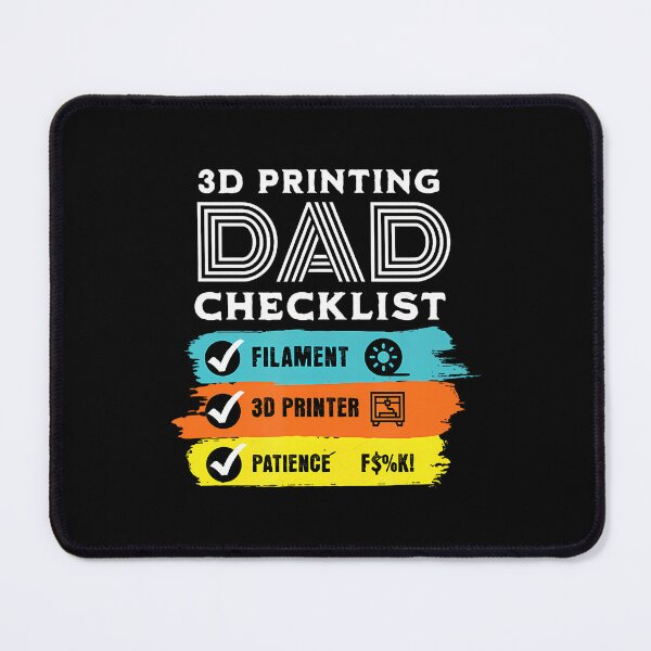 Item preview, 3D Printer Dad Checklist Fathers Funny Maker Patience Joke designed and sold by ToriCarylon.