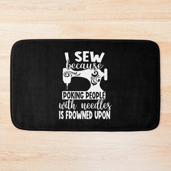 Item preview, I Sew Because Poking People With Needles Is Frowned Upon designed and sold by OnaConnie.