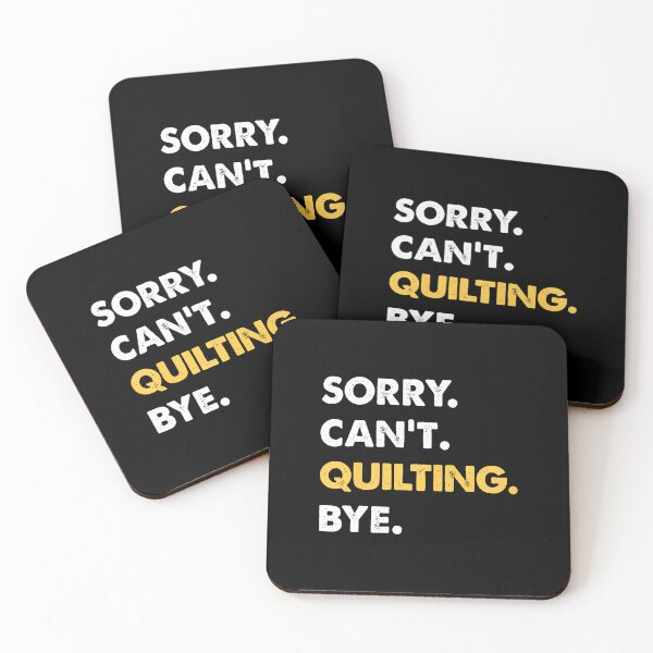Item preview, Sorry Can't Quilting Bye Funny Quilting designed and sold by AdellBridgett.