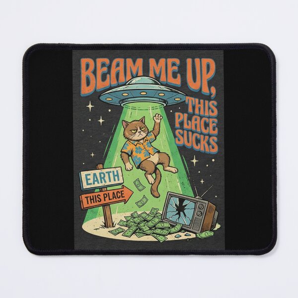 Item preview, Beam Me Up This Place Sucks designed and sold by Azrora.