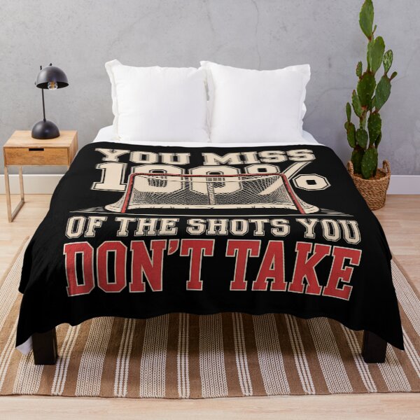Item preview, You Miss 100 Percent Of The Shots You Dont Take Hockey Life designed and sold by AdellBridgett.