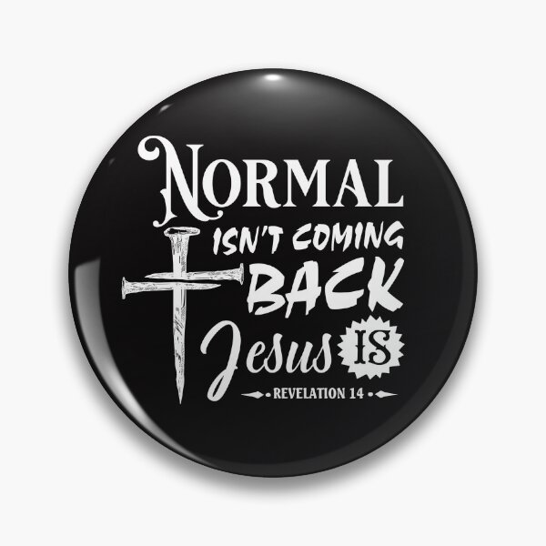 Item preview, Normal Isn't Coming Back Jesus Is designed and sold by RobertKnow.