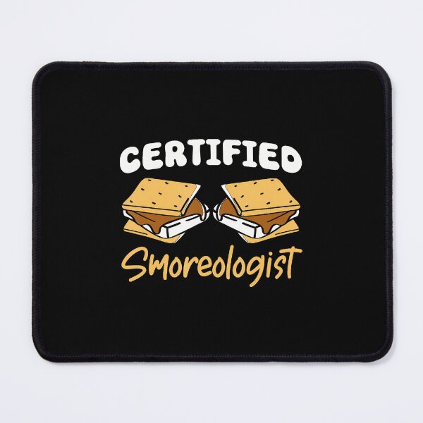 Item preview, Certified Smoreologist Marshmallow Expert designed and sold by AdellBridgett.