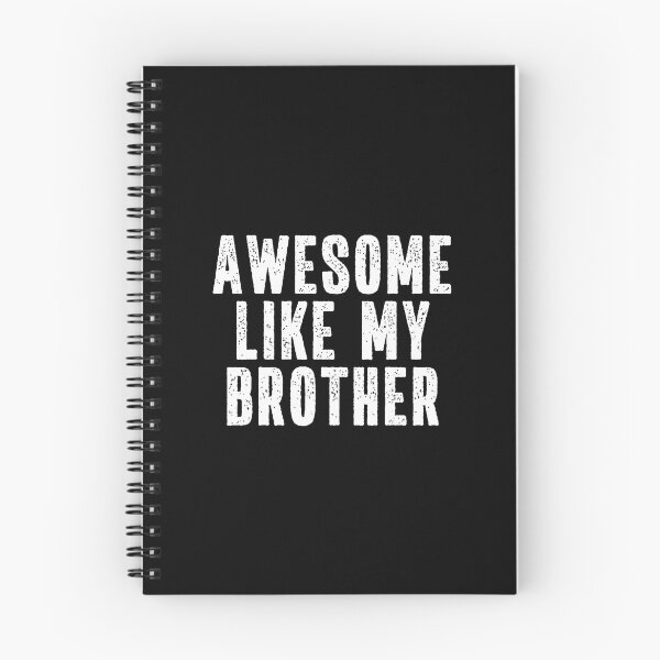 Item preview, Awesome Like My Brother Quote Funny Sibling Family designed and sold by TaraLiliana.
