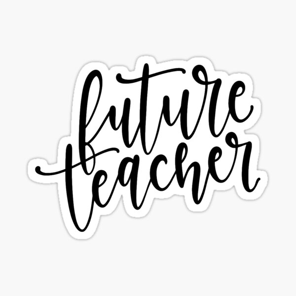 Future Teacher Sticker