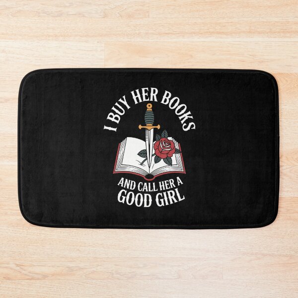 Item preview, I Buy Her Books And Call Her A Good Girl Book Lover designed and sold by LeanneCarolina.