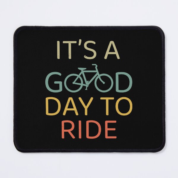 Item preview, It’s a Good Day to Ride Bike Quote Design designed and sold by GetGoodFit.
