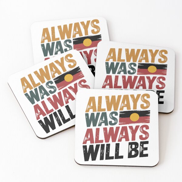 Item preview, Always Was Always Will Be, Always Was Always Will designed and sold by graphic-genie.