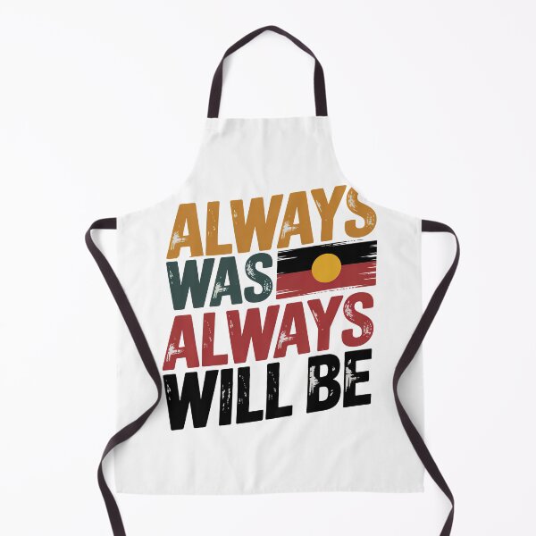 Item preview, Always Was Always Will Be, Always Was Always Will designed and sold by graphic-genie.