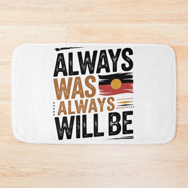 Item preview,  Always Was Always Will Be, Always Was Always Will designed and sold by graphic-genie.