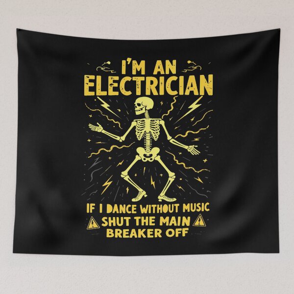 Item preview, I'M An Electrician If I Dance Without Music Shut The Main designed and sold by DanaKathe.