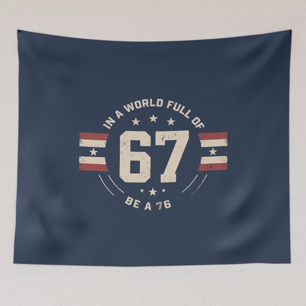 Item preview, In a World Full of 67 Be a 76 – Minimal Patriotic Badge Design designed and sold by SaritaVerseArt.