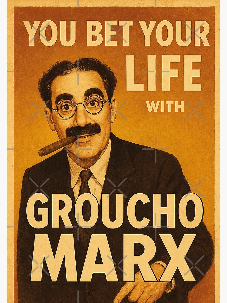 You bet your life with Groucho Marx