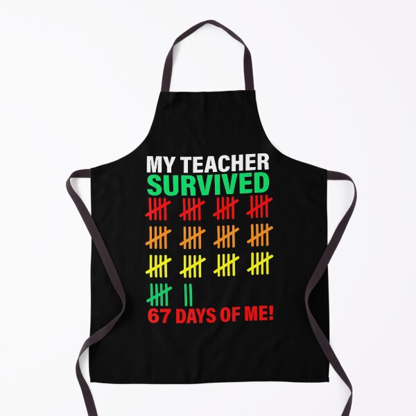 Item preview, My Teacher Survived 67 Days Of Me School Funny designed and sold by AngelaSandra.