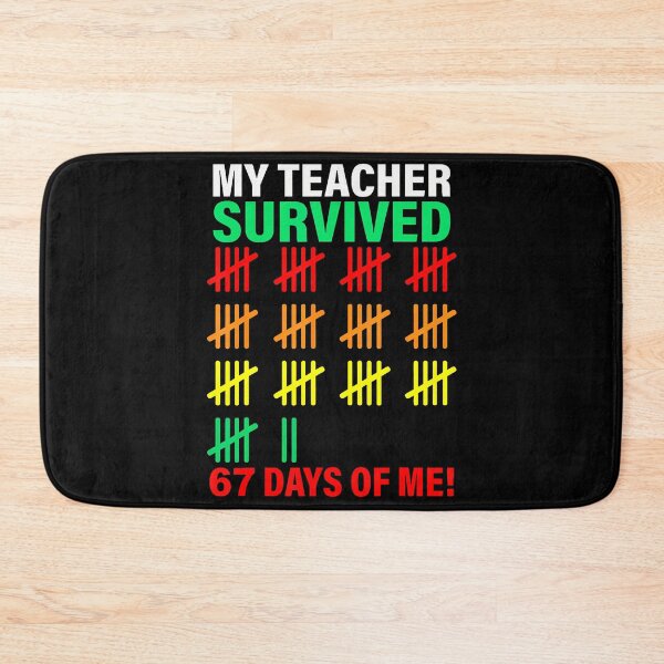 Item preview, My Teacher Survived 67 Days Of Me School Funny designed and sold by AngelaSandra.