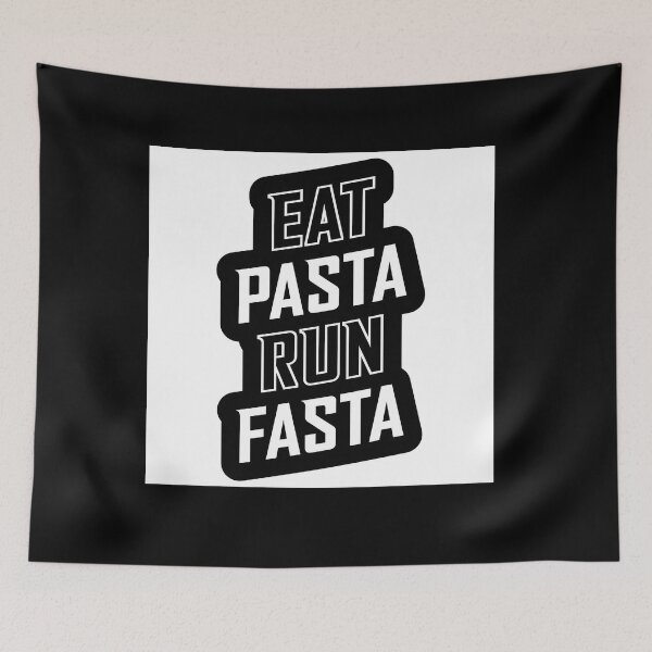 Item preview, Eat Pasta Run Fasta designed and sold by uyzhqidk56.